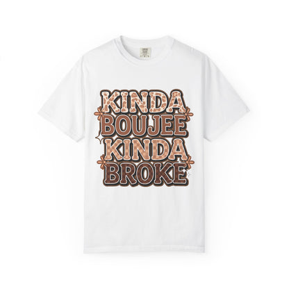 Kinda Boujee Kinda Broke