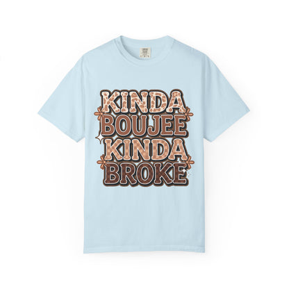 Kinda Boujee Kinda Broke